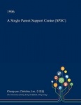 A Single Parent Support Centre (Spsc)