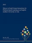 Silence in Small Group Interactions for Problem-Based Learning at an English-Medium University in Asia