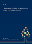 Computational Imaging Technologies for Optical Lithography Extension
