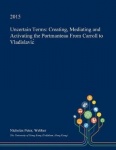 Uncertain Terms - Creating, Mediating and Activating the Portmanteau from Carroll to Vladislavić