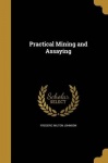 PRAC MINING&ASSAYING