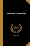 SOME GRT COMMODITIES