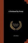 A Husband by Proxy