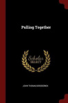 Pulling Together
