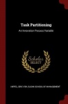 Task Partitioning - An Innovation Process Variable
