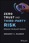 Zero Trust and Third-Party Risk - Reduce the Blast Radius