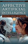 Affective Artificial Intelligence - Concepts, Applications, and Case Studies