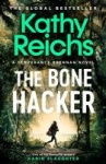The Bone Hacker - The Sunday Times Bestseller in the thrilling Temperance Brennan series