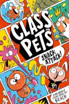 Class Pets: Snack Attack! - A wildly hilarious graphic novel!