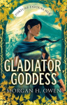 Gladiator, Goddess - An enchanting sapphic romantasy set in Ancient Rome, the perfect sizzling read for summer