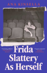 Frida Slattery As Herself - A Times best book to read this summer
