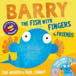 Barry the Fish with Fingers & Friends - Three Funny Adventures