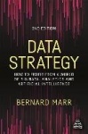 Data Strategy - How to Profit from a World of Big Data, Analytics and Artificial Intelligence