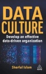 Data Culture - Develop An Effective Data-Driven Organization