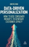 Data-Driven Personalization - How to Use Consumer Insights to Generate Customer Loyalty