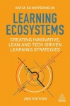 Learning Ecosystems - Creating Innovative, Lean and Tech-driven Learning Strategies