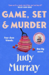 Game, Set & Murder - The deliciously gripping new cosy murder mystery you won’t be able to put down!