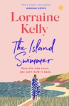 The Island Swimmer - The uplifting and completely heartwarming debut novel from beloved author and TV presenter Lorraine Kelly