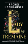 Lady Tremaine - The Reese’s Book Club Pick! The hotly anticipated, spellbinding and unmissable retelling of one of the world’s m
