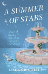 A Summer of Stars - The brand-new, hotly anticipated fake dating romcom from the bestselling author of PICKING DAISIES ON SUNDAY