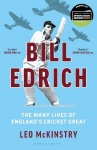 Bill Edrich - Cricket Legend. War Hero. Footballer. Hellraiser.