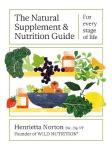 The Natural Supplement and Nutrition Guide - For every stage of life