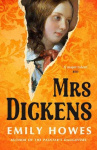 Mrs Dickens - From the award-winning author of The Painter's Daughters