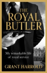 The Royal Butler - My remarkable life of royal service with Queen Elizabeth II, King Charles III and many more