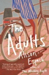 The Adults - From the million-copy bestselling author of The Wedding People