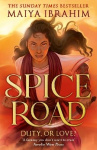 Spice Road - where the romance from This Woven Kingdom and the epicness from City of Brass clash