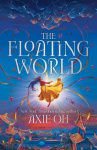 The Floating World - The epic fantasy romance about destiny, and the power of light in a world of darkness