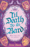 Til Death Do Us Bard - A heart-warming tale of marriage, magic, and monster-slaying