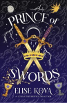 Prince of Swords - the earth-shattering sequel to the Sunday Times bestselling sensation ARCANA ACADEMY