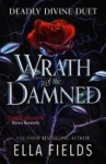 Wrath of the Damned - The spicy sequel to Nectar of the Wicked, an enemies-to-lovers and marriage of convenience dark fantasy ro