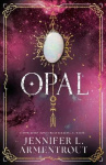 Opal - The steamy paranormal romance third book in the LUX series by bestselling and beloved Jennifer L. Armentrout