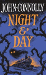 Night & Day - Brilliant new supernatural short stories from the acclaimed author of The Book of Lost Things