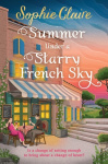 Summer Under a Starry French Sky - Get swept away this summer by this gorgeous second chance romance
