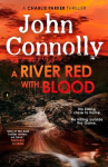 A River Red With Blood - the spellbinding new Charlie Parker novel