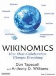 Wikinomics - How Mass Collaboration Changes Everything
