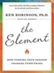 The Element - How Finding Your Passion Changes Everything