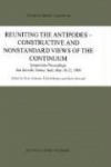 Reuniting the Antipodes - Constructive and Nonstandard Views of the Continuum - Symposium Proceedings, San Servolo, Venice, Ital