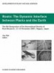 Roots - The Dynamic Interface between Plants and the Earth
