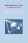 Macro-Engineering - A Challenge for the Future