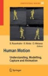 Human Motion - Understanding, Modelling, Capture, and Animation