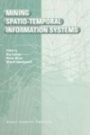 Mining Spatio-Temporal Information Systems