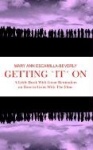 Getting 'it' on - A Little Book with Great Reminders on How to Grow with the Flow
