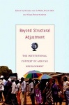 Beyond Structural Adjustment - The Institutional Context of African Development