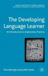 The Developing Language Learner - An Introduction to Exploratory Practice