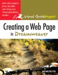 Multi Pack: Creating a Web Pg with HTML:Visual QuickProject Guide with Creating a Web Pg in Dreamweaver:Visual QuickProject Guid
