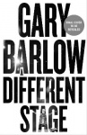 A Different Stage - The remarkable and intimate life story of Gary Barlow told through music